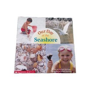 Our Day at the Seashore by Richard Hutchings and Amy Hutchings (2001, Paperback)